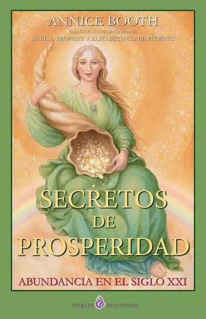 Secretos de prosperidad: Abundancia en el siglo XXI - Paperback