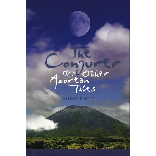 The Conjurer and Other Azorean Tales: Volume 1 - Paperback