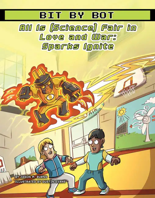 All Is (Science) Fair in Love and War: Sparks Ignite - Library Binding