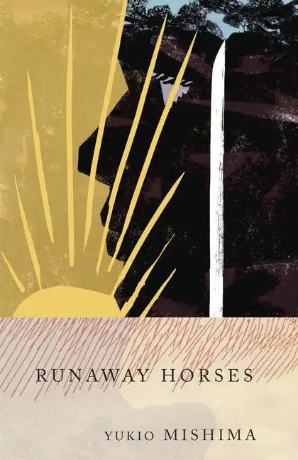 Runaway Horses: The Sea of Fertility, 2 - Paperback