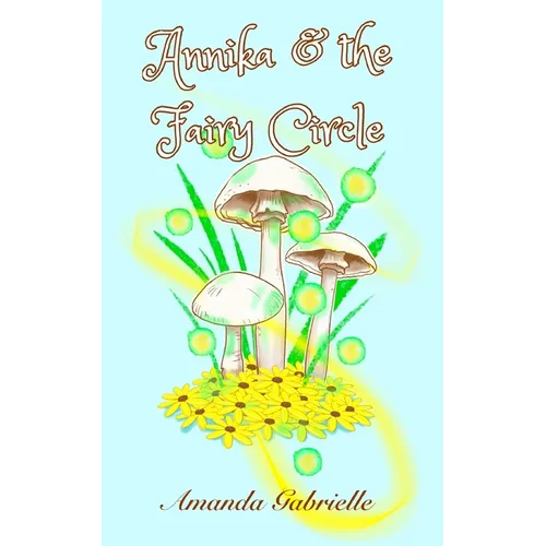 Annika & the Fairy Circle - Paperback