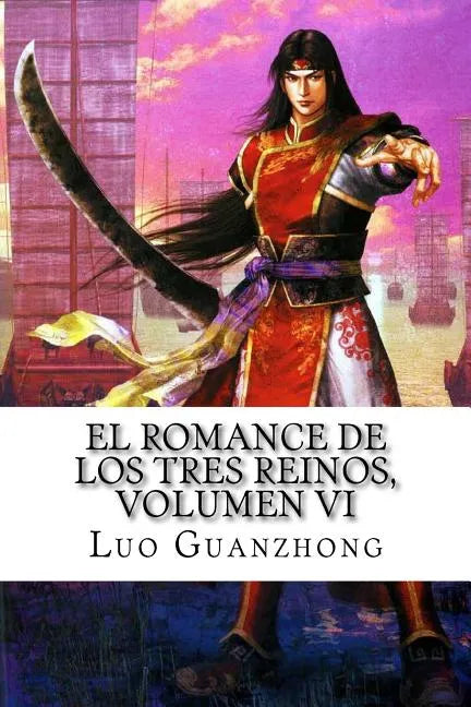 El Romance de los tres reinos, Volumen VI: Zhou Yu pide un salvoconducto - Paperback
