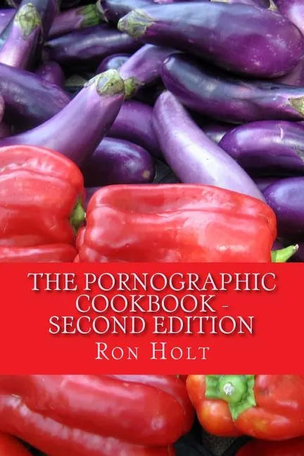 The Pornographic Cookbook - Second edition - Paperback