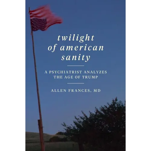Twilight of American Sanity - Paperback