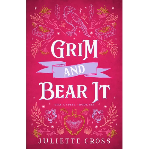 Grim and Bear It: Stay a Spell Book 6 - Paperback