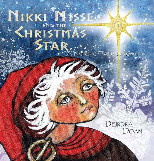 Nikki Nisse and the Christmas Star: A Nordic Tale of Santa - Hardcover