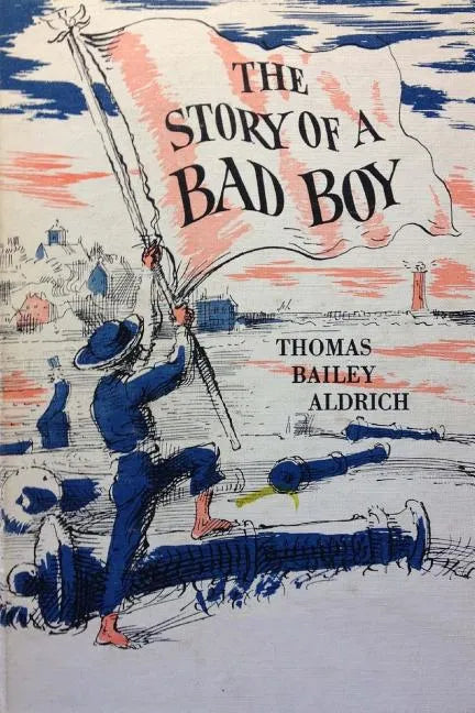 The Story of a Bad Boy - Paperback
