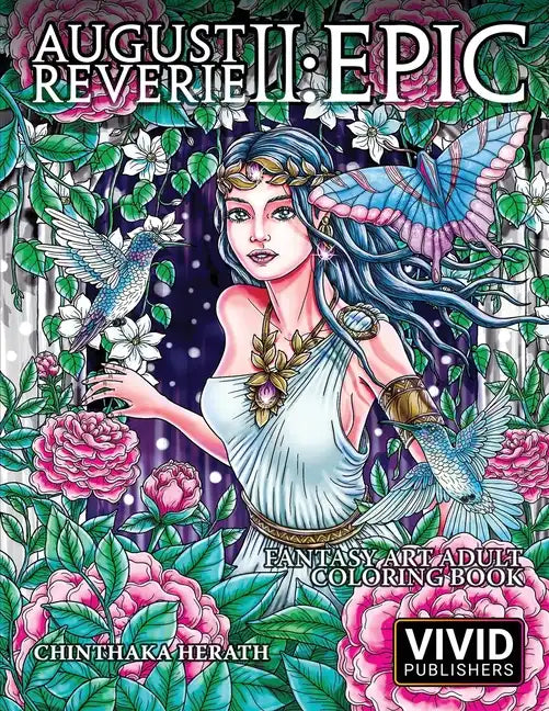 August Reverie 2: Epic - Fantasy Art Adult Coloring Book - Paperback