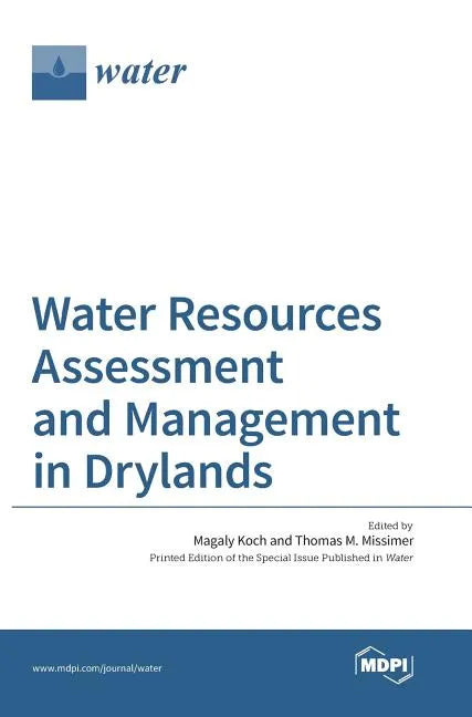 Water Resources Assessment and Management in Drylands - Hardcover