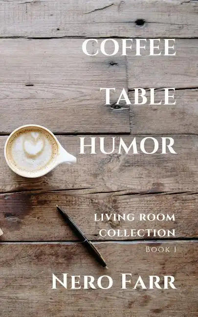Coffee Table Humor: Book 1 - Paperback