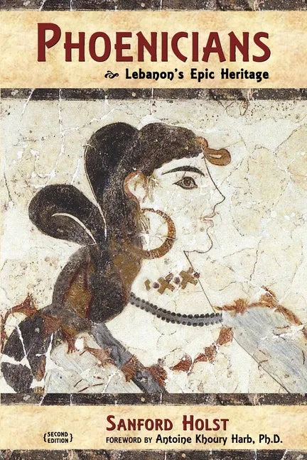 Phoenicians: Lebanon's Epic Heritage - Paperback