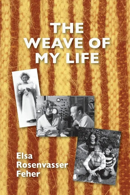 The Weave of My Life - Paperback