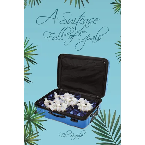 A Suitcase Full of Opals - Paperback