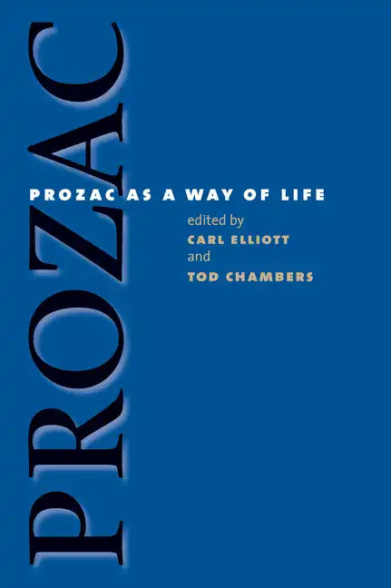 Prozac as a Way of Life - Paperback