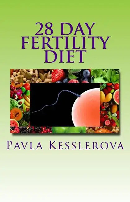 28 Day Fertility Diet - Paperback