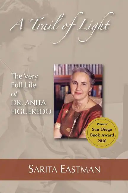 A Trail of Light: The Very Full Life of Dr. Anita Figueredo - Paperback