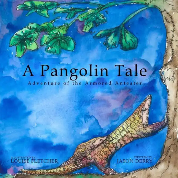 A Pangolin Tale: Adventure of the Armored Anteater - Paperback