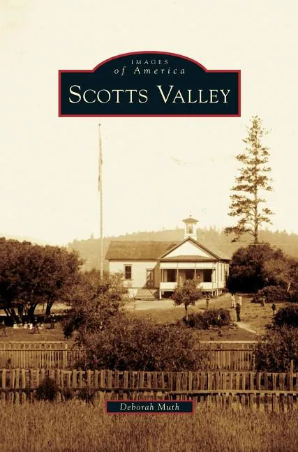 Scotts Valley - Hardcover
