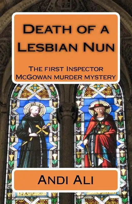 Death of a Lesbian Nun: The first Inspector McGowan Murder Mystery - Paperback