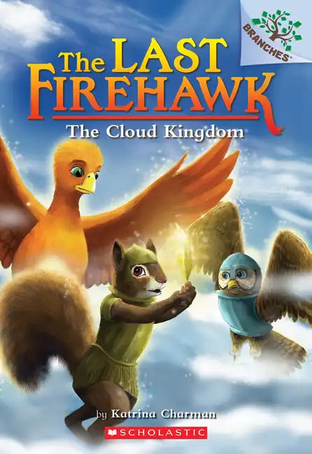 The Cloud Kingdom: A Branches Book (the Last Firehawk #7): Volume 7 - Paperback