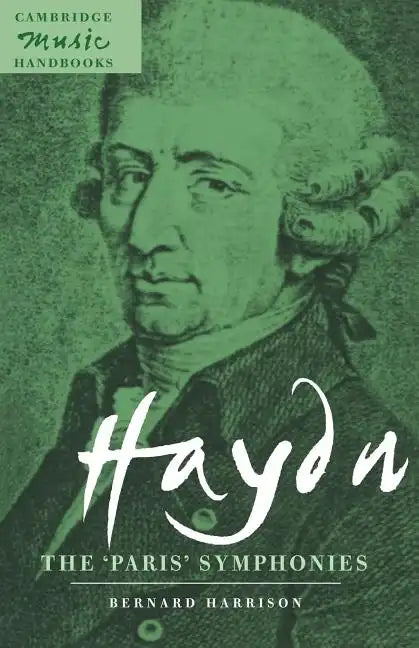 Haydn: The 'Paris' Symphonies - Paperback