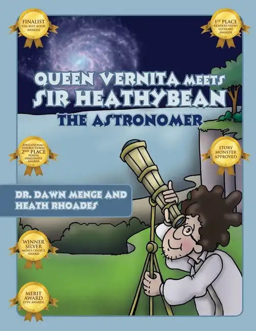 Queen Vernita Meets Sir Heathy Bean the Astronomer - Paperback