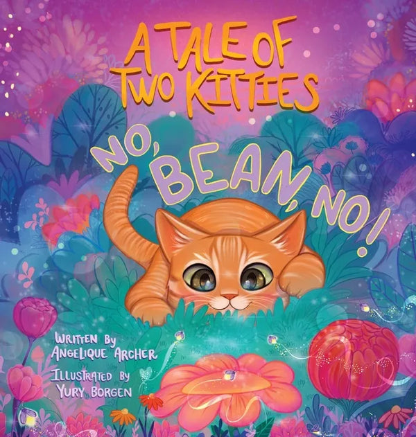 A Tale of Two Kitties: No, Bean, No! - Hardcover