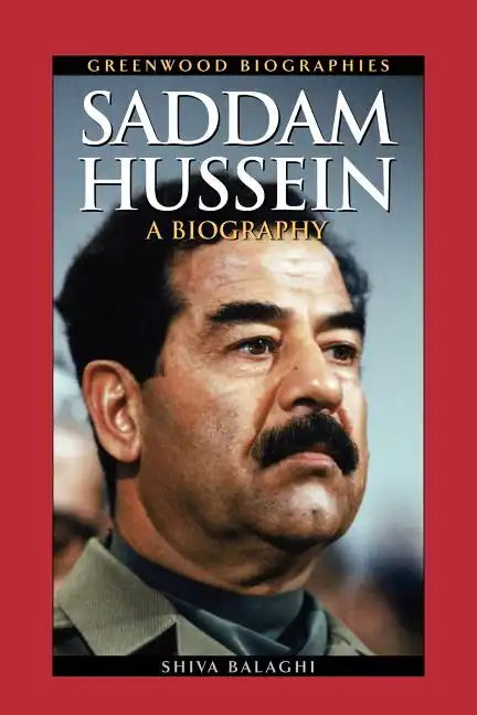 Saddam Hussein: A Biography - Paperback