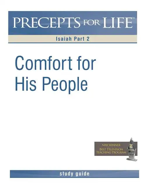 Precepts for Life Study Guide: Comfort For His People (Isaiah Part 2) - Paperback