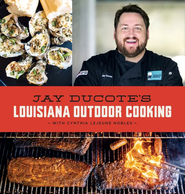 Jay Ducote's Louisiana Outdoor Cooking - Hardcover