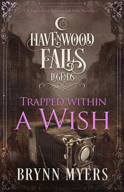 Trapped Within a Wish: A Legends of Havenwood Falls Novella - Paperback
