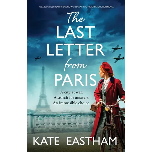 The Last Letter from Paris: An absolutely heartbreaking World War Two historical fiction novel - Paperback