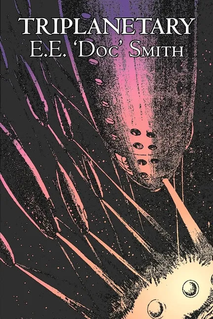 Triplanetary by E. E. 'Doc' Smith, Science Fiction, Adventure, Space Opera - Paperback