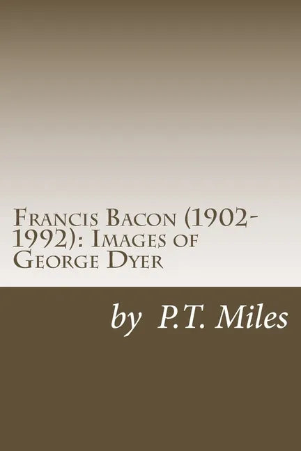 Francis Bacon (1902-1992): Images of George Dyer - Paperback