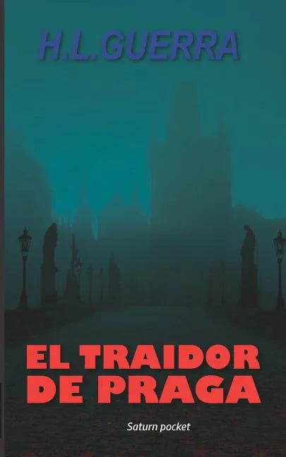 El Traidor de Praga - Paperback