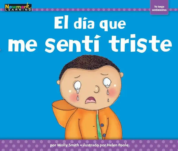 El Día Que Me Sentí Triste - Paperback