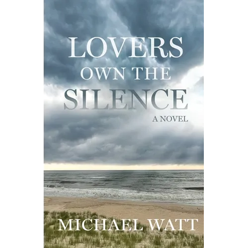 Lovers Own the Silence - Paperback