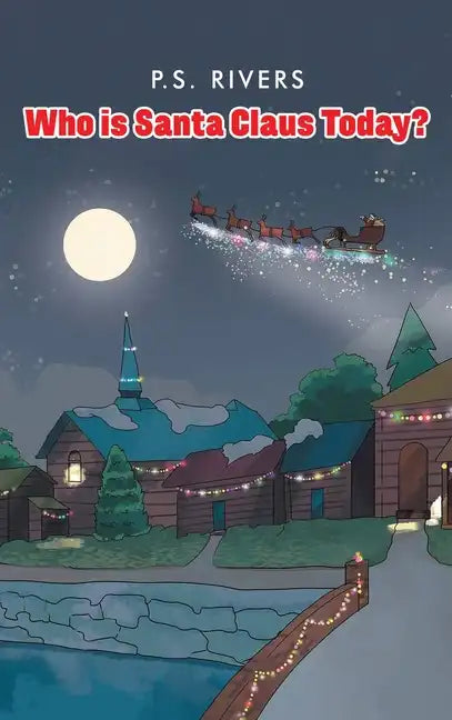 Who Is Santa Claus Today? - Hardcover