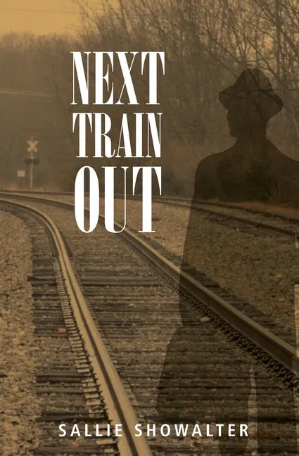 Next Train Out - Paperback