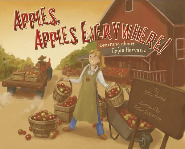 Apples, Apples Everywhere!: Learning about Apple Harvests - Paperback