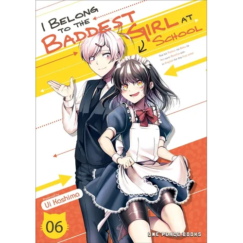 I Belong to the Baddest Girl at School Volume 06 - Paperback