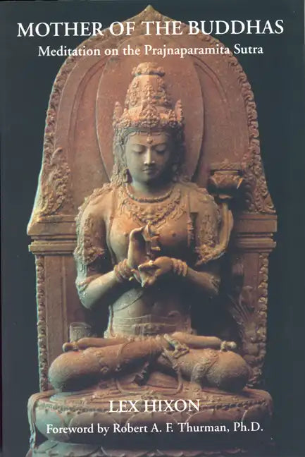 Mother of the Buddhas: Meditations on the Prajnaparamita Sutra - Paperback