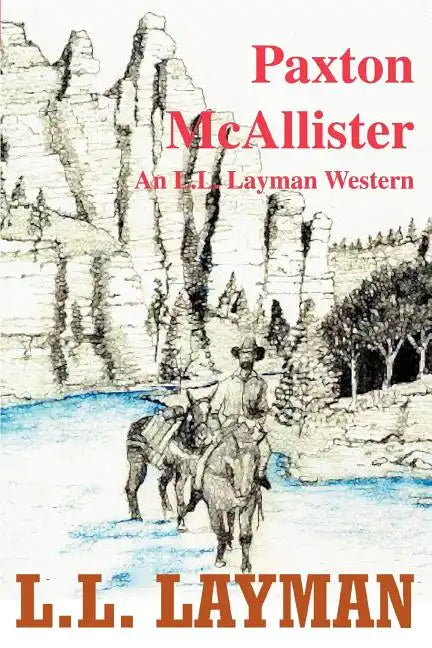 Paxton McAllister: An L.L. Layman Western - Paperback