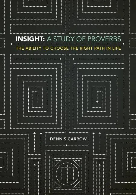 Insight: A Study of Proverbs - Paperback