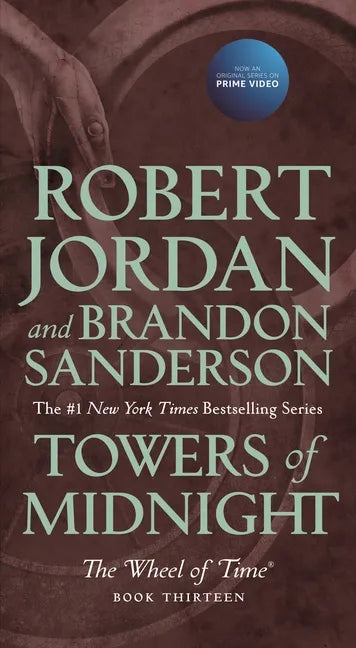 Towers of Midnight: Book Thirteen of the Wheel of Time - Paperback