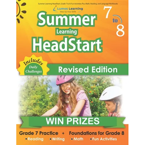 Summer Learning HeadStart, Grade 7 to 8: Fun Activities Plus Math, Reading, and Language Workbooks: Bridge to Success with Common Core Aligned Resourc - Paperback