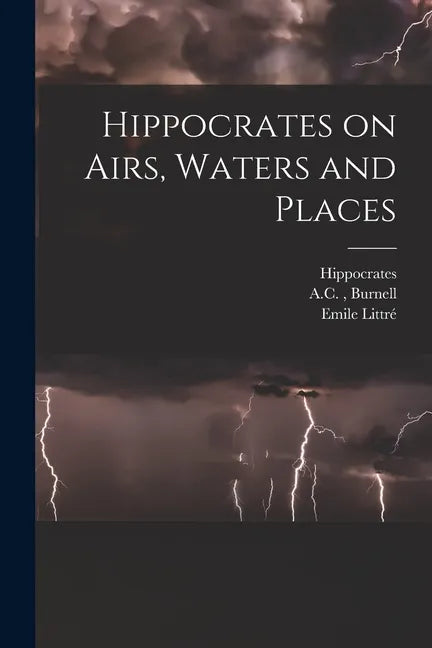 Hippocrates on Airs, Waters and Places - Paperback