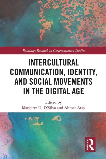 Intercultural Communication, Identity, and Social Movements in the Digital Age - Paperback