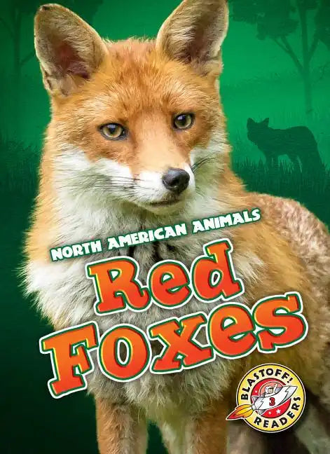 Red Foxes - Library Binding