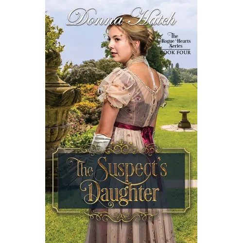 The Suspect's Daughter: Regency Romance - Paperback